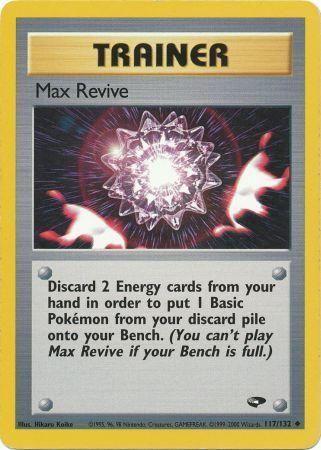 Max Revive (117/132) [Gym Challenge Unlimited]