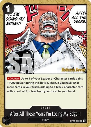 After All These Years I'm Losing My Edge!!! (OP11-097) - A Fist of Divine Speed Release Event Cards