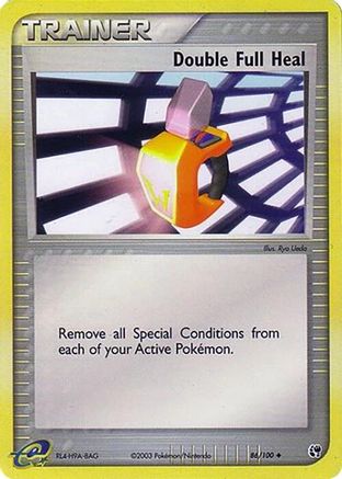 Double Full Heal (86/100) [EX: Sandstorm]